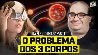 SÉRIE DA NETFLIX O PROBLEMA DOS 3 CORPOS ft. SÉRGIO SACANI #105 #flowgames