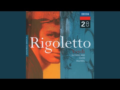 Verdi: Rigoletto / Act 1: "Gualtier Maldè... Caro nome"