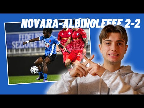 Da Graca torna al gol, ma meritavamo di più! | Novara-Albinoleffe 2-2 #SerieCNow