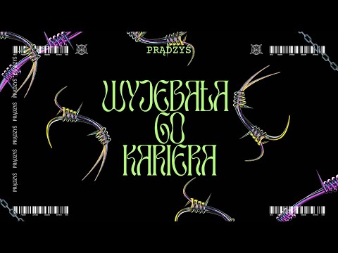 Prądzyś - Wyjebała Go Kariera (Lyrics Video)