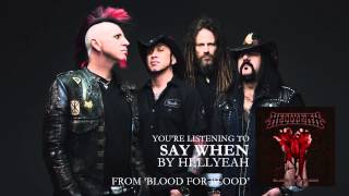 HELLYEAH - &quot;Say When&quot; (Audio Stream)