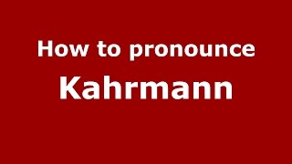 How to pronounce Kahrmann