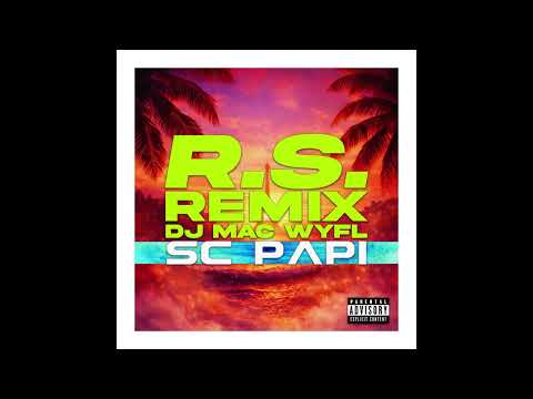 SC PAPI - R.S (Remix Dj Mac)