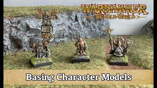 Character Basing Tutorial for Warhammer the Old World