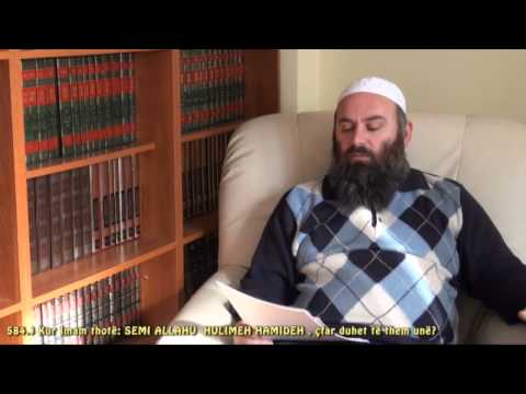 Kur Imam thotë  SEMI ALLAHU  HULIMEH HAMIDEH, çfar duhet të them unë - Hoxhë Bekir Halimi