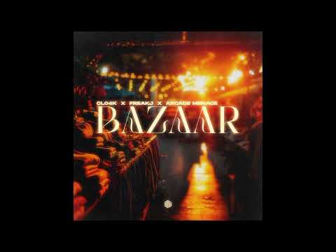 Cl04k, FreakJ & Arcade Menace - Bazaar (Extended Mix)