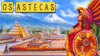 Os Astecas: A Poderosa Civilização Mexicana - Grandes Civilização das Américas - Foca na História