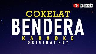 Download lagu Bendera - Cokelat (Karaoke) mp3