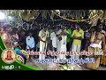 Murugan Song Nathashwara Version Peelvadi Chithirai Thiruvizha 2024 Perambalur Karakattam