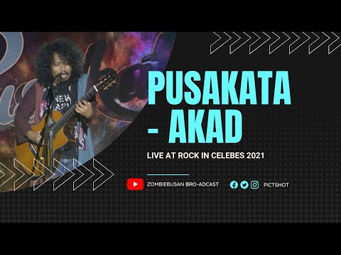 PUSAKATA - AKAD - LIVE IN ROCK IN CELEBES