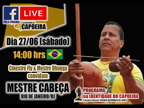81ª LIVE NA IDENTIDADE DO CAPOEIRA - MESTRE CABEÇA
