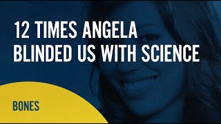 12 Times Angela Blinded Us With Science | Bones | COZI Dozen