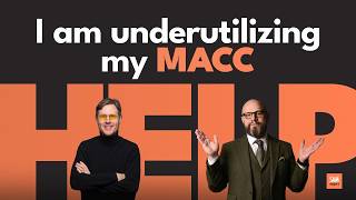 Help! I am underutilizing my MACC
