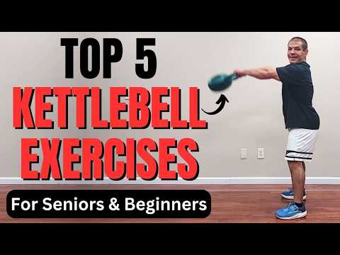 Top 5 Kettlebell Exercises for Seniors & Beginners