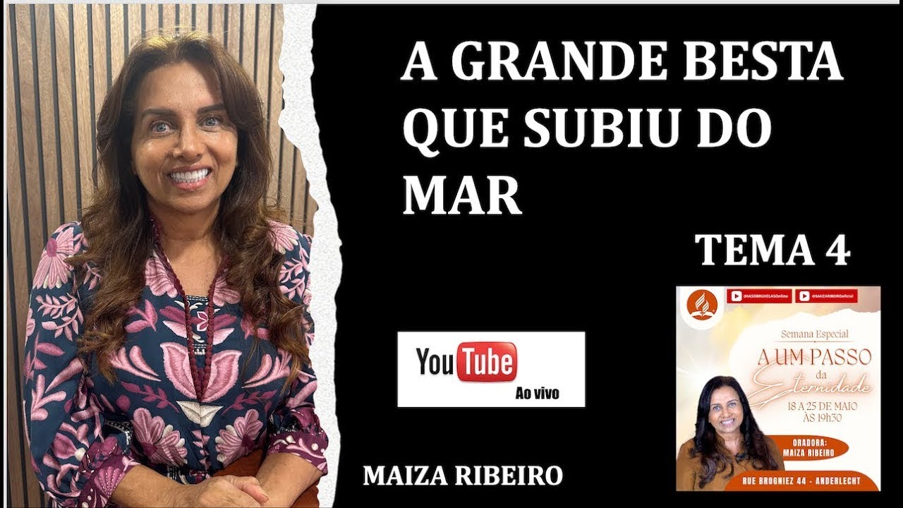 Tema 4 - A besta que subiu do mar | Maiza Ribeiro | Semana de Oração | IASD Bruxelas