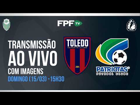 SEGUNDONA SANEPAR 2026 | TOLEDO X PATRIOTAS | RODADA 3, AO VIVO E DE GRAÇA