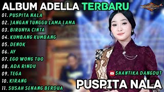 Download lagu Album Difarina Indra || PUSPITA NALA - JANGAN TUNGGU LAMA LAMA  || Shantika Dangdut Terbaru 2026 mp3