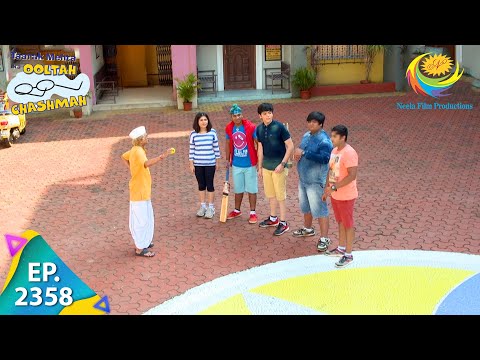 Taarak Mehta Ka Ooltah Chashmah - Episode 2358 - Full Episode