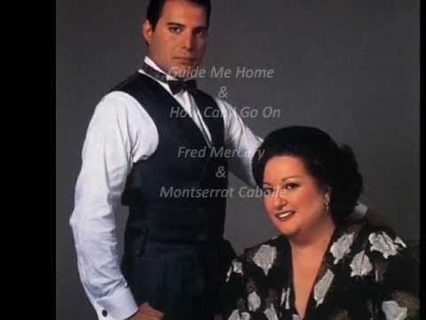 Guide Me Home / How Can I Go On - Freddie Mercury & Montserrat Caballé