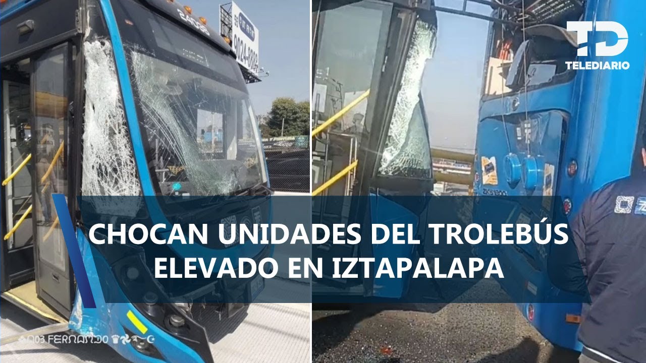 Unidades de trolebús chocan en la estación Santa Martha en Iztapalapa; hay 26 lesionados