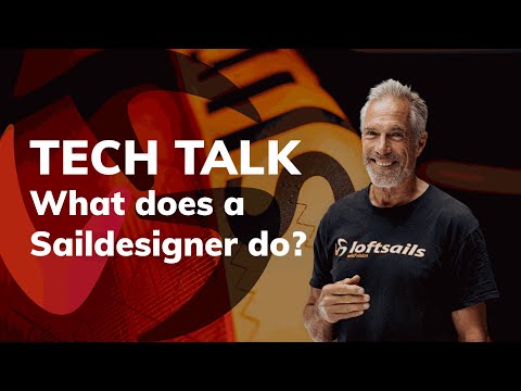 Monty Spindler | What Does a Sail Designer Do | Tech Talk Ep 11