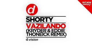 Shorty - Vazilando (Kryder & Eddie Thoneick Remix) [Cover Art]