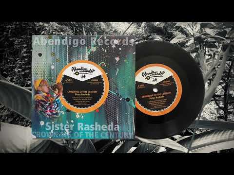 Sister Rasheda - Crowning of The Century - Abendigo Records