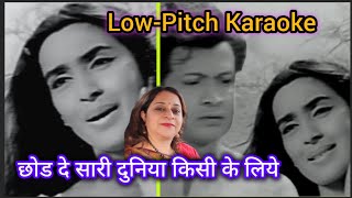 Download lagu Chhod De Saari Duniya ( Low-Pitch Karaoke)  mp3