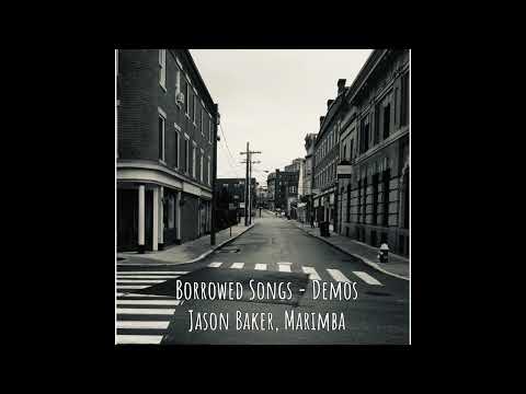 Borrowed Songs (Full Album) - Demo Recordings