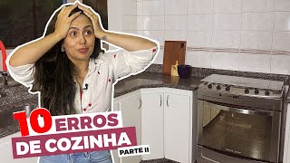 10 Mistakes in the Kitchen Part 2 • Larissa Reis Arquitetura