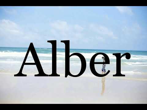How To Pronounce Alber🌈🌈🌈🌈🌈🌈Pronunciation Of Alber