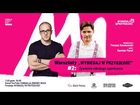Wybiegaj w Przyszłość - warsztaty edukacyjne #2 - Żywienie młodego sportowca