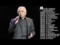 Michel Sardou Greatest Hits Full Album 2019   Michel Sardou Les Plus Grands Succes 2019