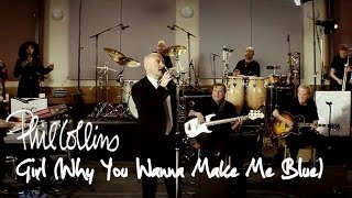 Phil Collins - Girl (Why You Wanna Make Me Blue) (Official Music Video)