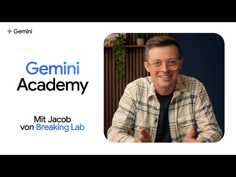 Smarter lernen mit Google Gemini: Dein KI-Training mit Jacob von Breaking Lab