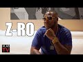 Z-Ro: J Prince Told Me He was Too Rich to Sign Someone Named "Nothing" (Part 7)