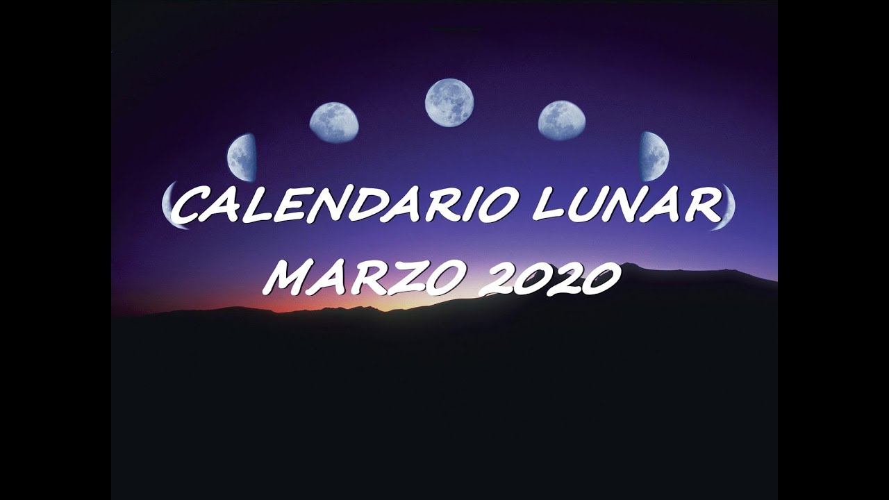 🌟🌝CALENDARIO LUNAR ✨🌛 MARZO 2020🌟🌝