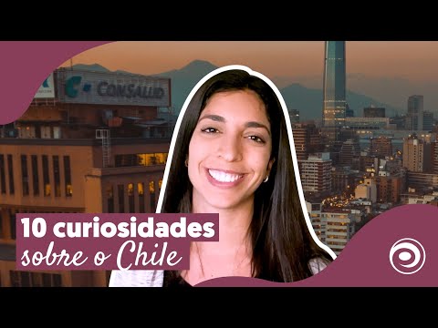 10 coisas que você AINDA NÃO SABE sobre o CHILE! 😱✈🗻🌋