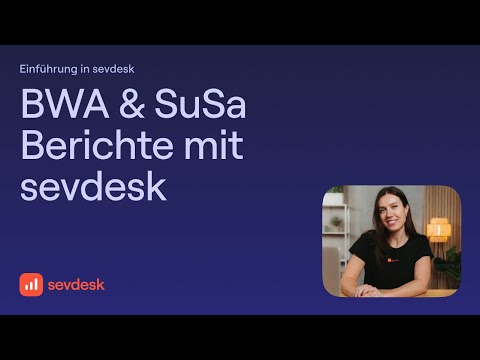 Tutorial: BWA & SuSa Berichte mit sevdesk - deine Finanzen im Blick