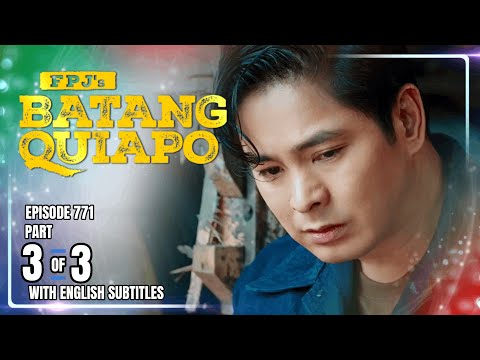 FPJ's Batang Quiapo | Episode 771 (3/3) | February 3, 2026 (w/ English Subtitles)
