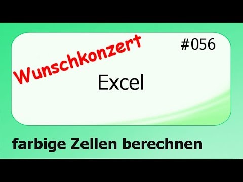 Excel Wunschkonzert #056 farbige Zellen berechnen [deutsch] HD