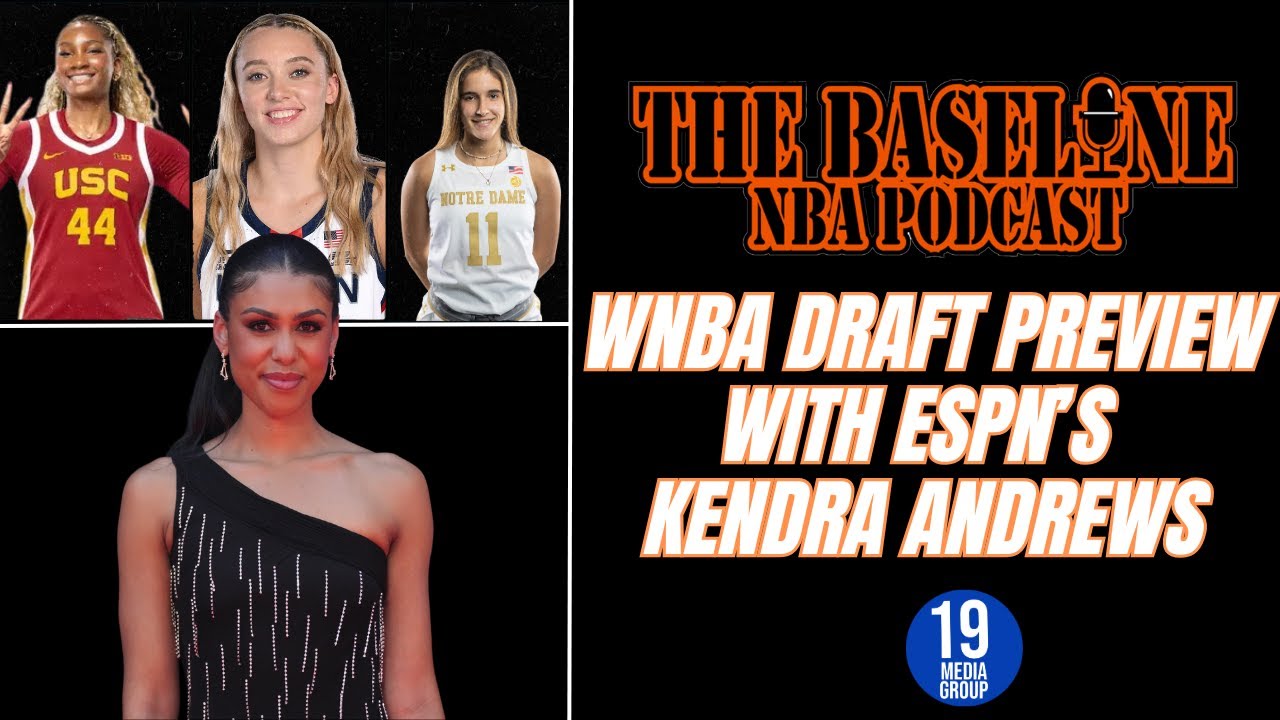 Breaking News, Big Takes & WNBA Draft Insight w/ ESPN’s Kendra Andrews