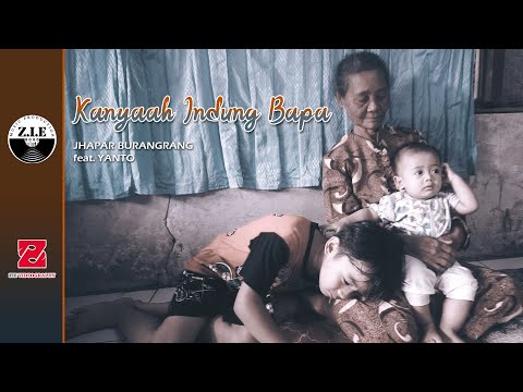 JHAPAR BURANGRANG Feat YANTO - KANYAAH INDUNG BAPA