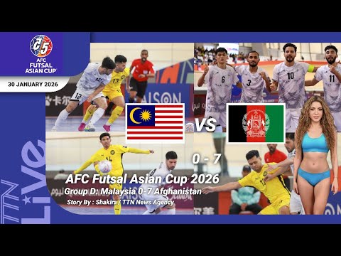 [English Language] AFC Futsal Asian Cup 2026 - Group D: Malaysia 0-7 Afghanistan.