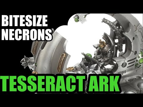 Tesseract Ark - Bitesized Necrons - 9th Edition Review
