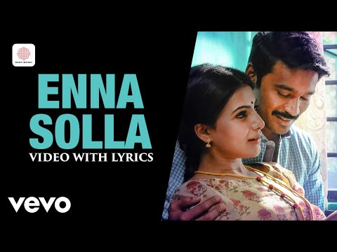 Thangamagan - Enna Solla Video with Lyrics | Anirudh Ravichander | Dhanush, Samantha
