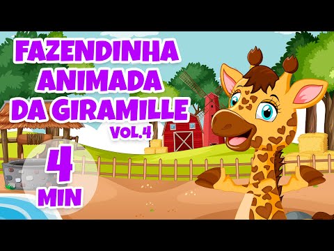 Fazendinha Animada da Giramille Vol. 4 - Giramille 4 min | Desenho Animado Musical