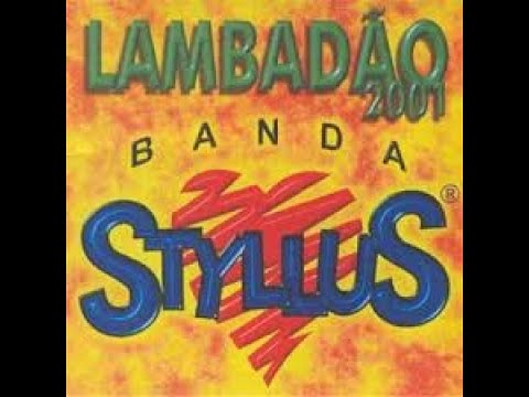 BANDA STYLLUS [2001 - LAMBADAO