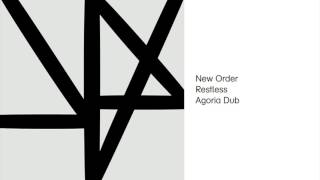 New Order - Restless (Agoria Dub) (Official Audio)