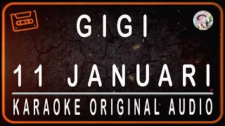 Download lagu GIGI - 11 JANUARI - KARAOKE ORIGINAL AUDIO mp3 Download lagu GIGI - 11 JANUARI - KARAOKE ORIGINAL AUDIO mp3